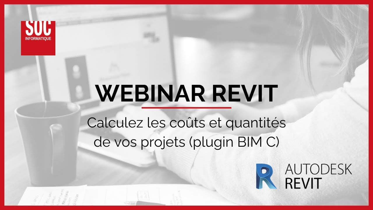 WEBINAR REVIT | Calculez les coûts et quantités de vos projets (plugin BIM C)