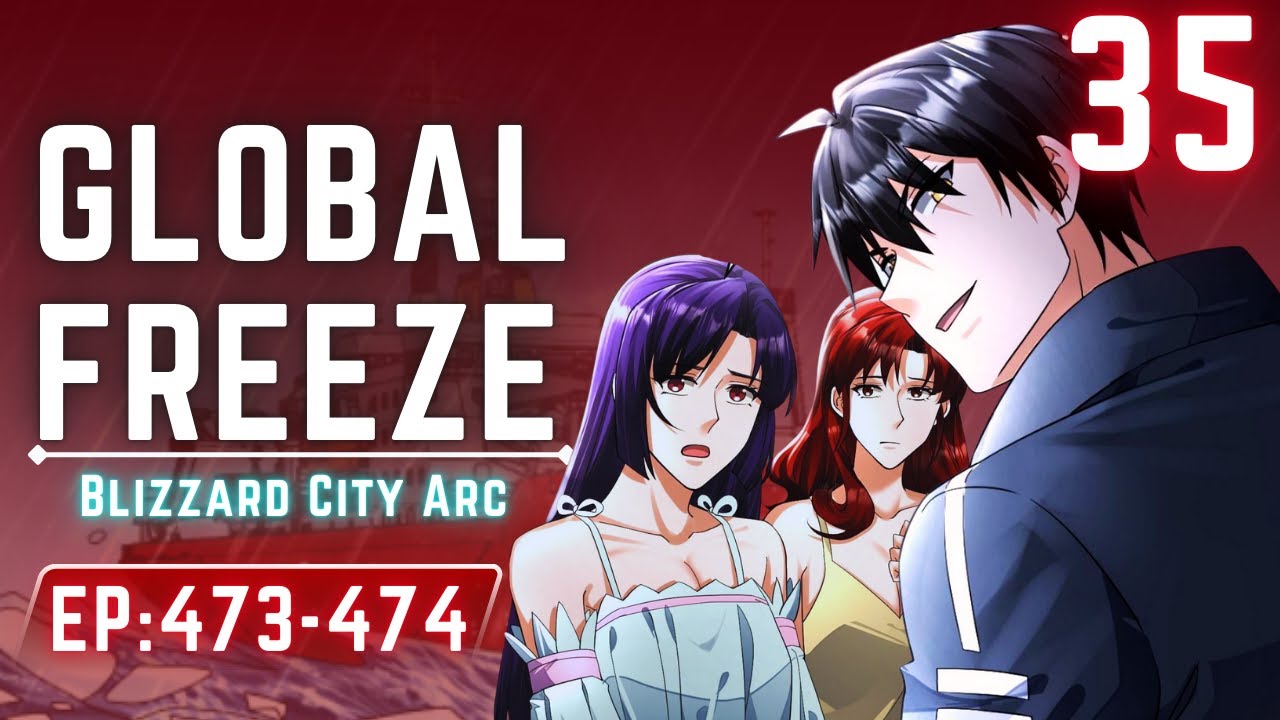 [35] TAGALOG Global Freeze 473-474| Episode | Manhwa recap 2024