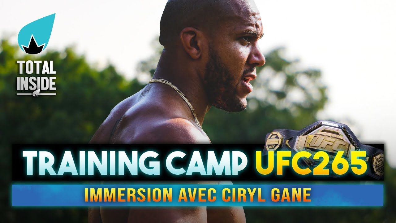 UFC 265 Ciryl Gane Embedded : Derrick Lewis Training Camp