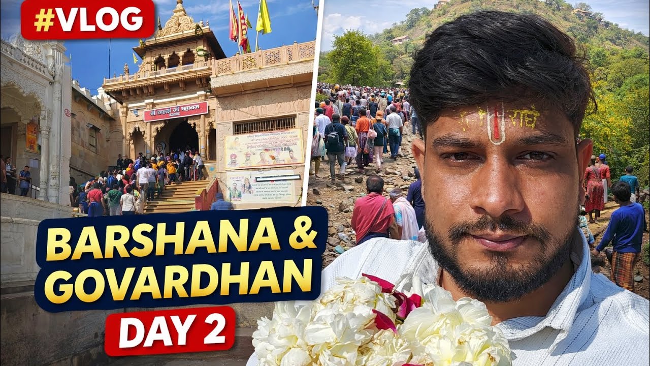 🌿Govardhan to Barsana Yatra | Radhe Radhe Vrindavan Vlog♥️