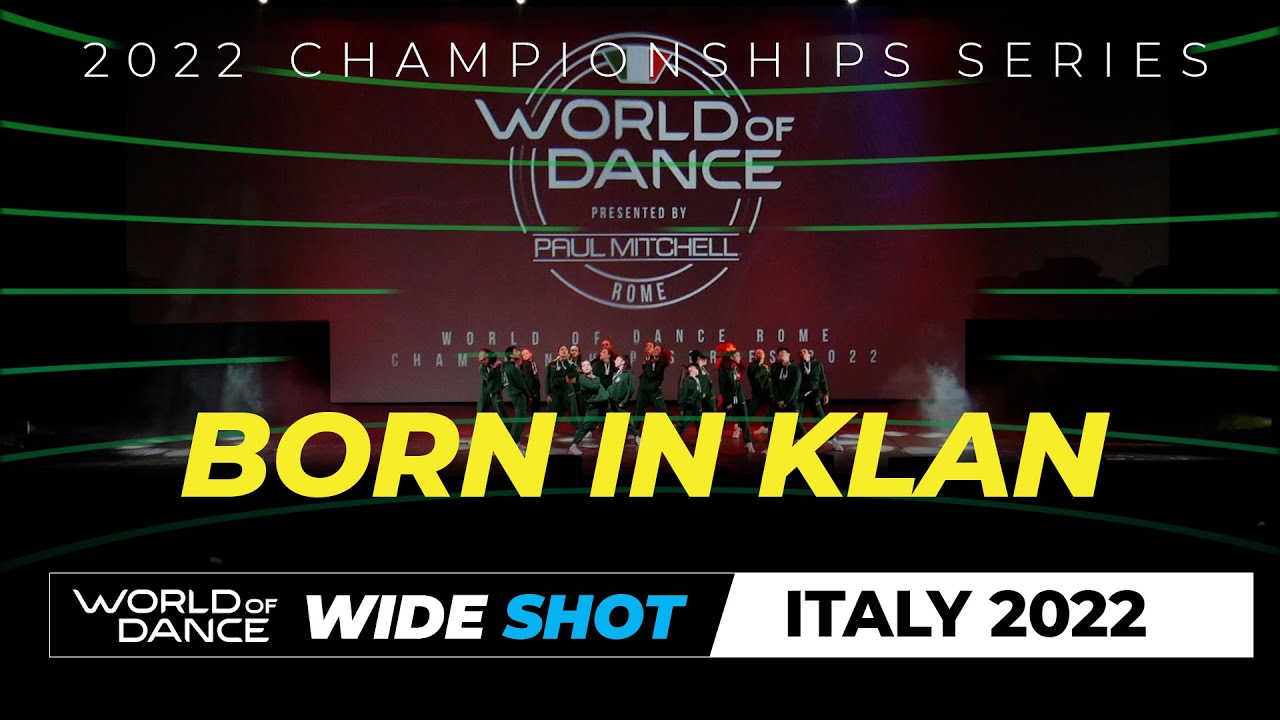 Born in Klan | Wide Shot | World of Dance Rome 2022 | #WODRM22