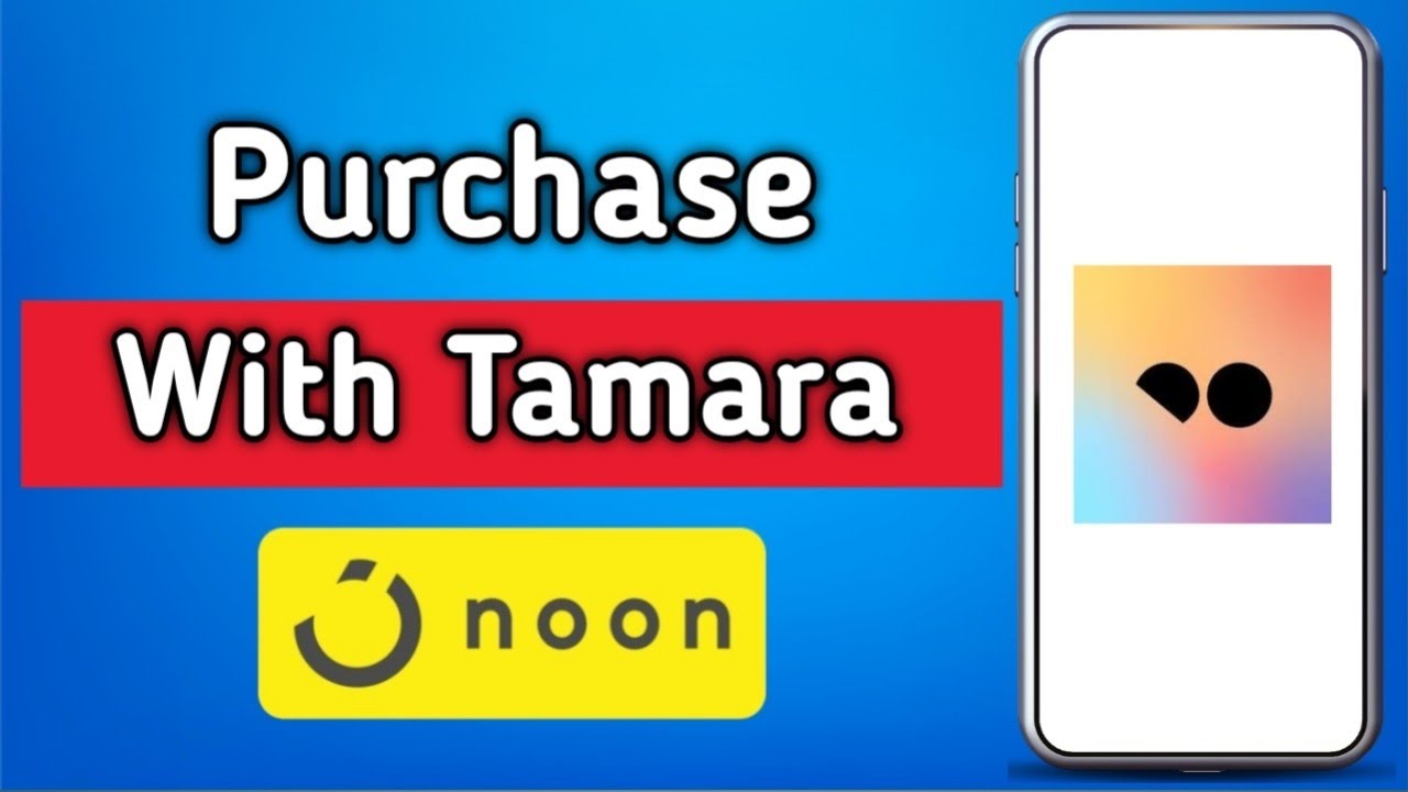 How to Purchase with Tamara in Noon | Step by Step Guide