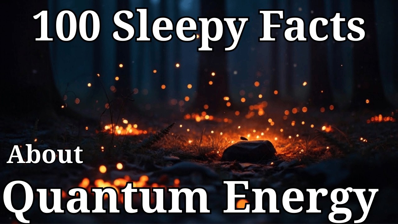 The Most Relaxing Facts About Quantum Energy — For Sleep