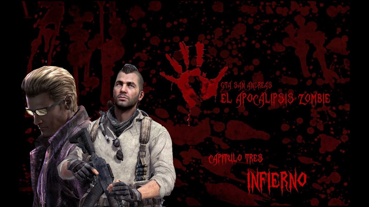 GTA San Andreas El Apocalipsis Zombie Capitulo 3: Infierno