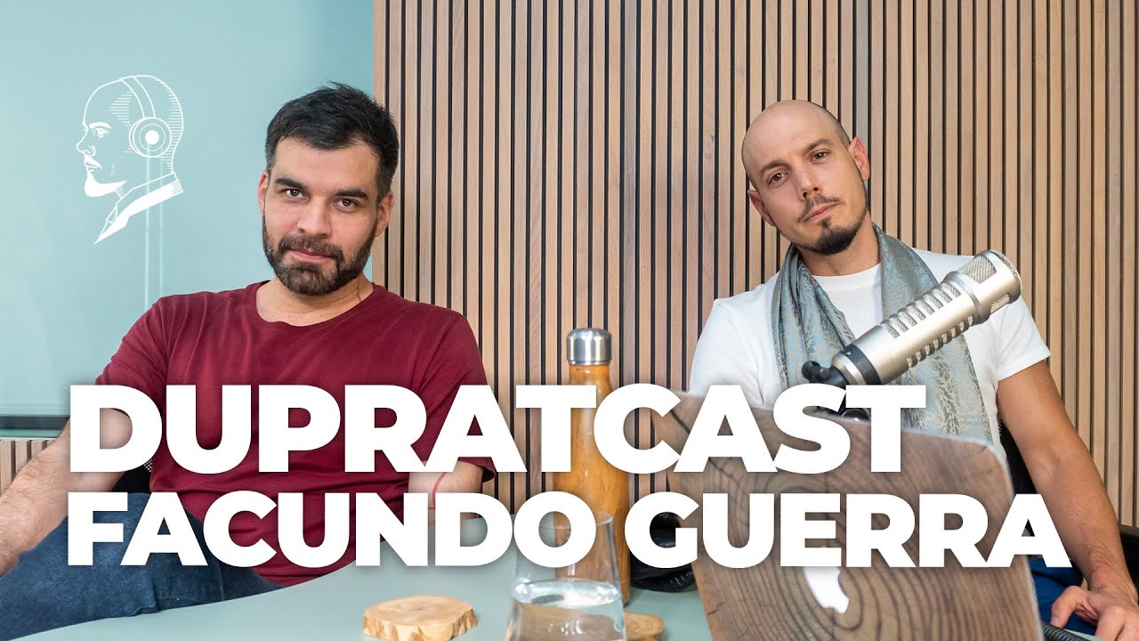Empreendedorismo na prática c/ Facundo Guerra | DupratCast 