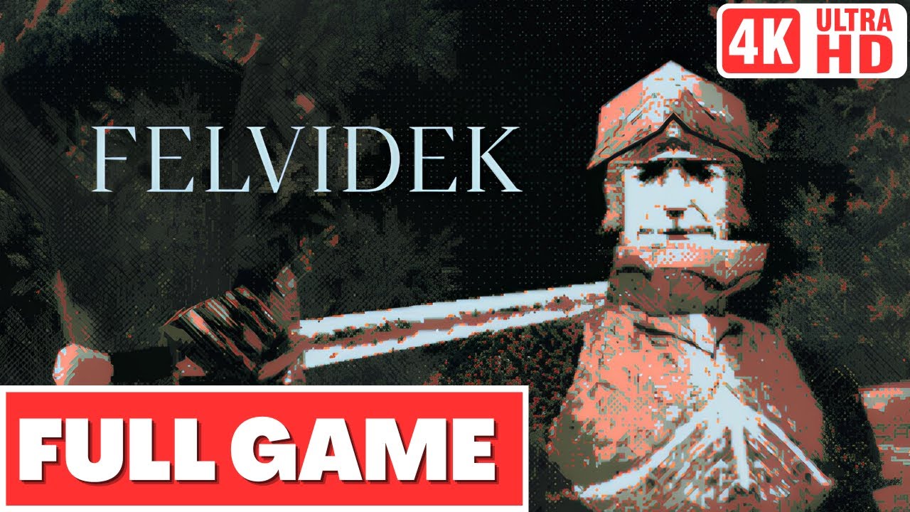 FELVIDEK Gameplay Walkthrough FULL GAME [4K 60FPS] - No Commentary