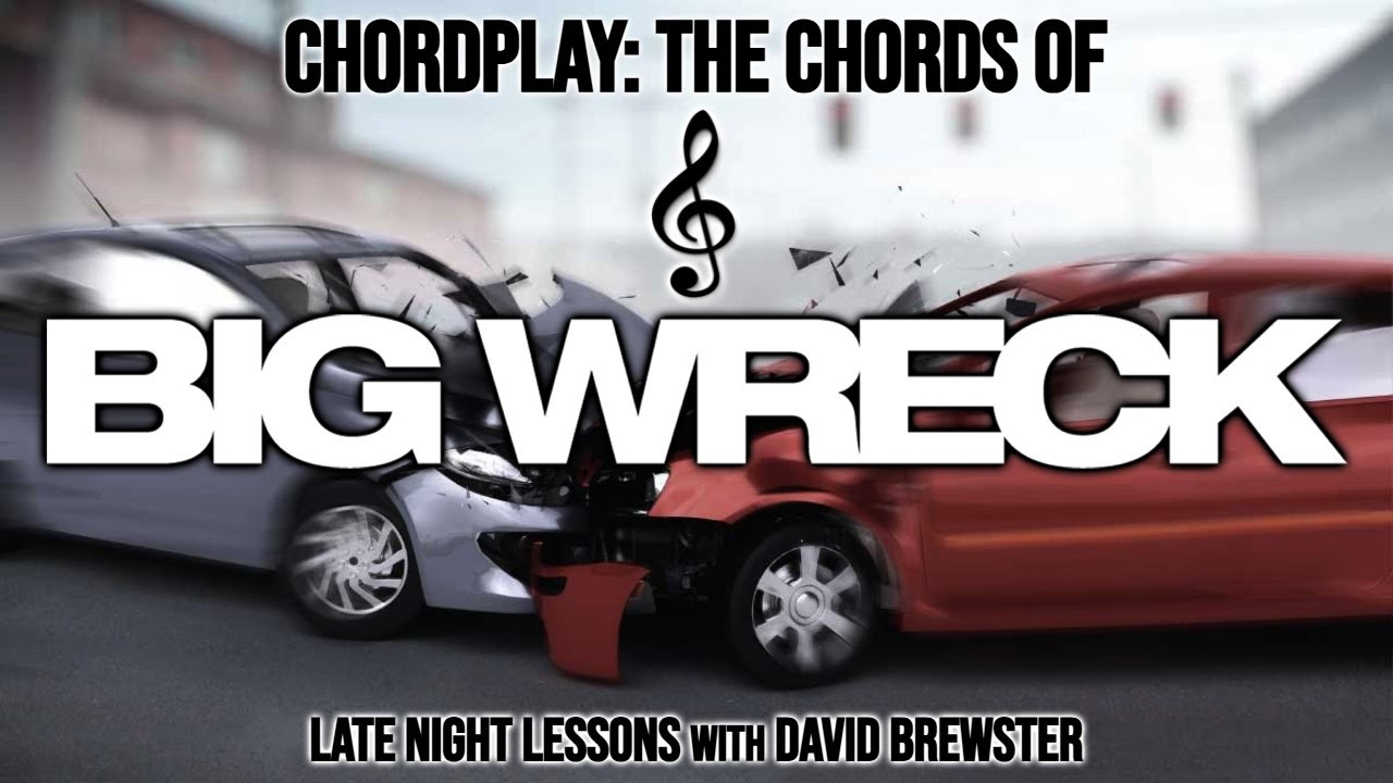 Chordplay - The Chords Of Big Wreck