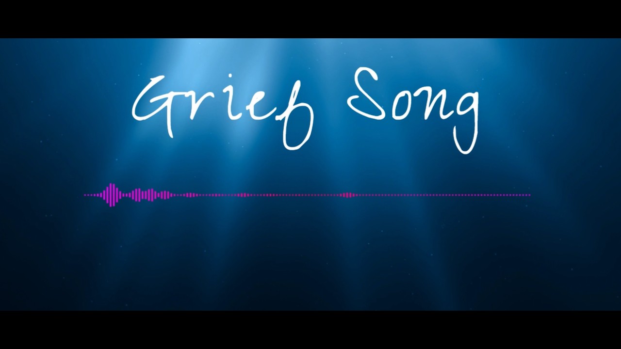 Grief Song