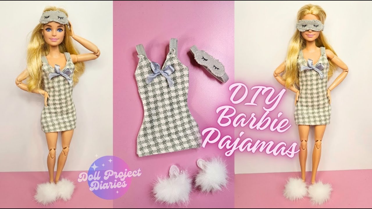 DIY Cute Barbie Doll Pajamas! 💖  Nightgown, Eye Mask & Slippers