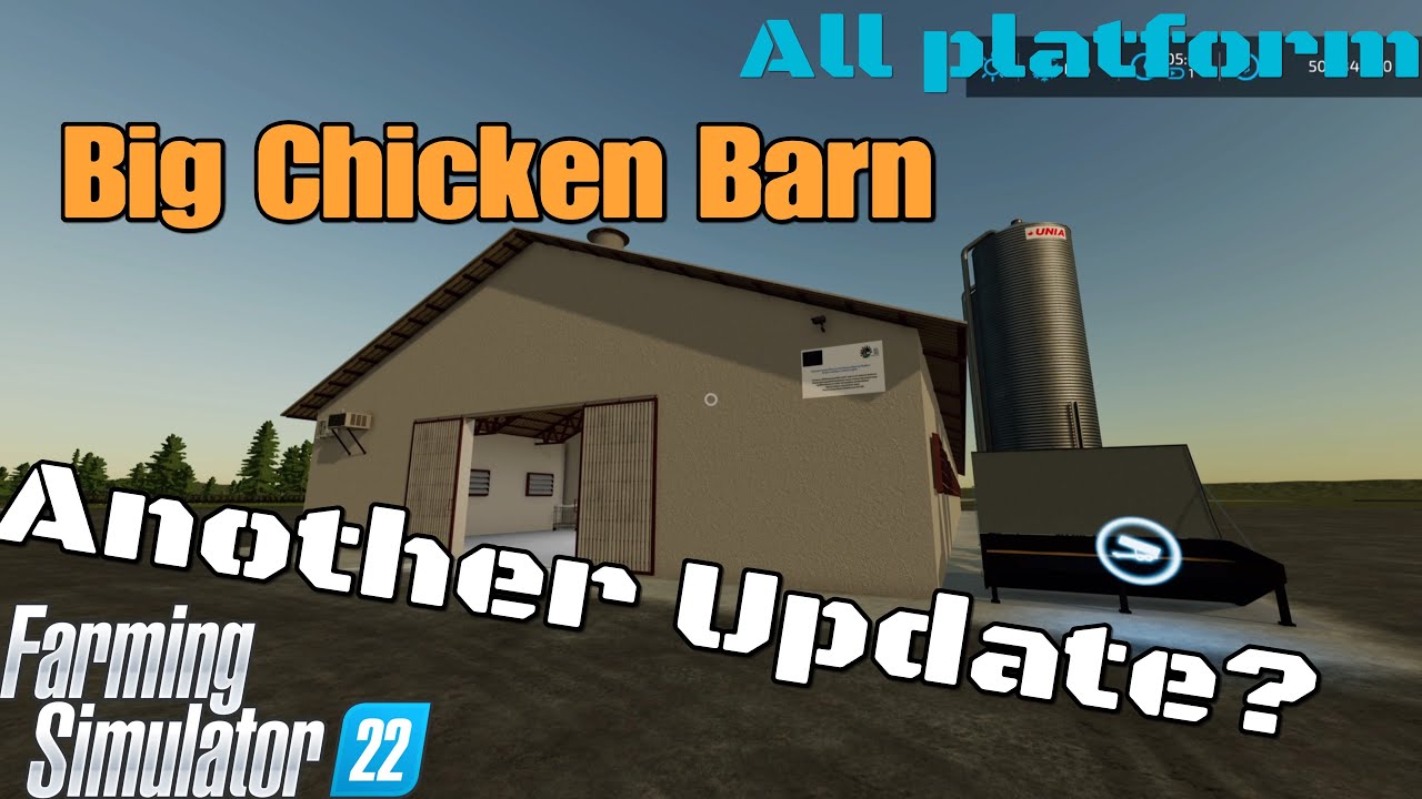 Big Chicken Barn / UPDATE #2  for all platforms on FS22 / Nov17