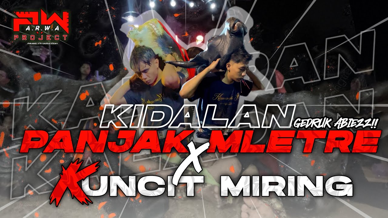 DJ KALAPAN KUNCIT MIRING X PANJAK MLETRE‼️ STYLE KIDALAN  KIMANGKU JATI FEAT @ARWAPROJECT