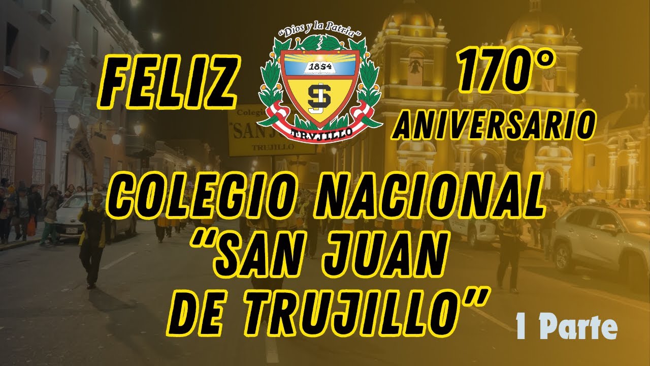 Gran Retreta Musical por el 170° Aniversario del Colegio San Juan de Trujillo | 1era Parte | 2024