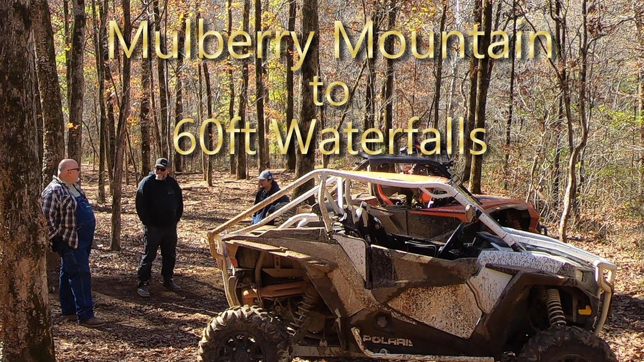 Mulberry Mountain to 60ft waterfalls SXS ride