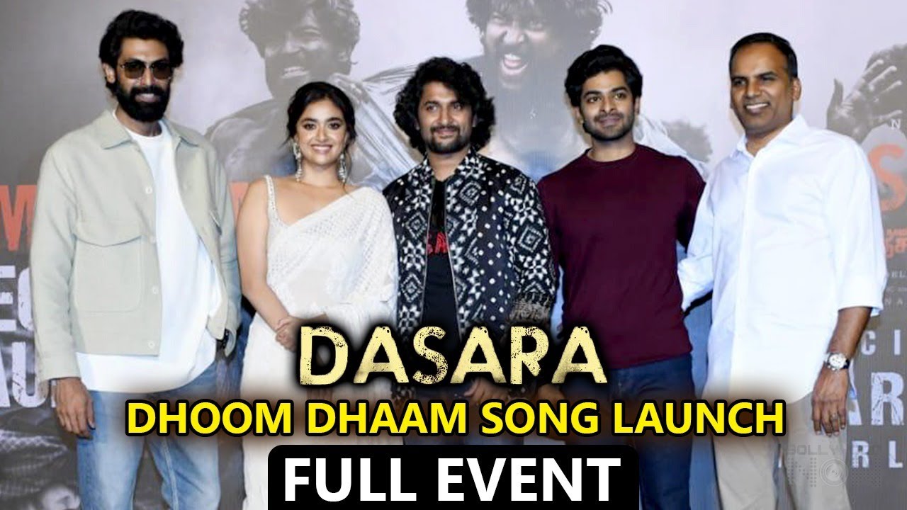 Dasara: Dhoom Dhaam Song Launch FULL EVENT | Nani, Keerthy Suresh, Rana Dagubatti