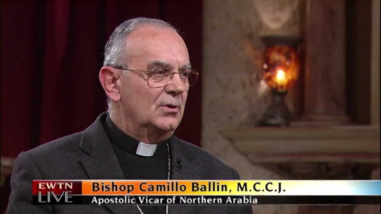 EWTN Live - 2014-3-5- Bishop Camillo Ballin -- Apostolic Vicar of Northern Arabia