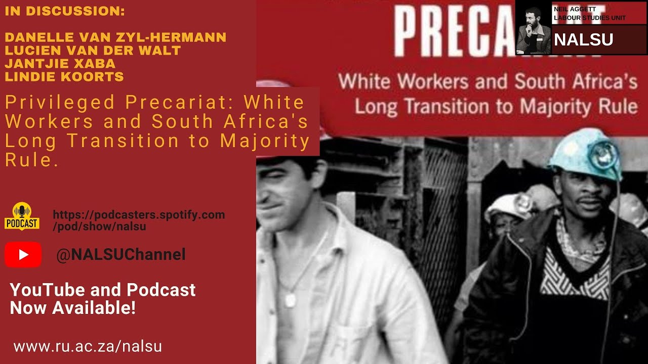 2023: Danelle van Zyl Hermann-Privileged Precariat  White Workers and South Africas Long Transition
