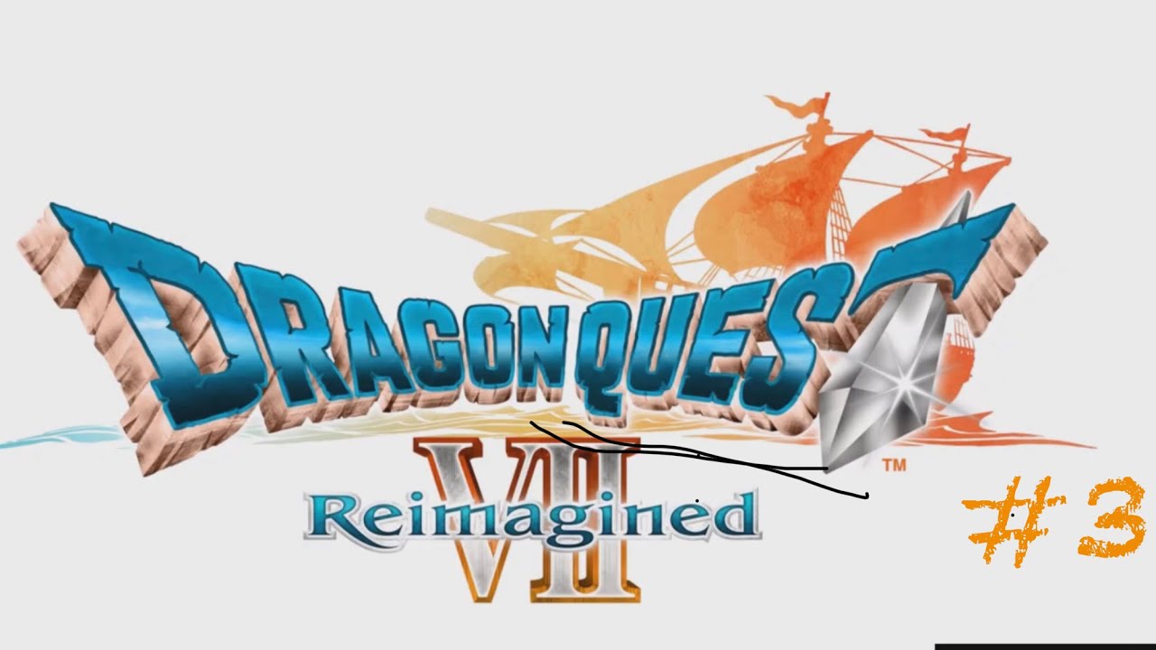 【DRAGONQUESTⅦ Reimagined】ドラクエ7 体験版 #3