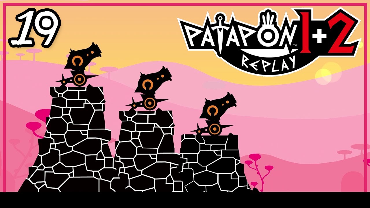 PATAPON 1+2 REPLAY [Part 19] Cannon Fodder