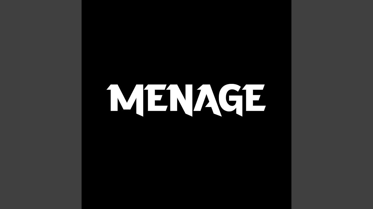 MENAGE