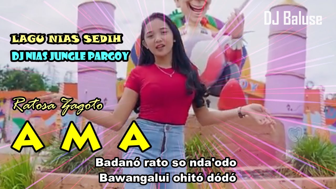 LAGU NIAS SEDIH - AMA 