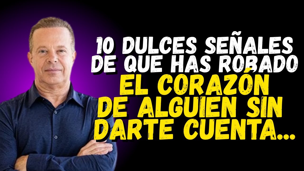 10 dulces señales de que le has robado el corazón a alguien sin saberlo Joe Dispenza