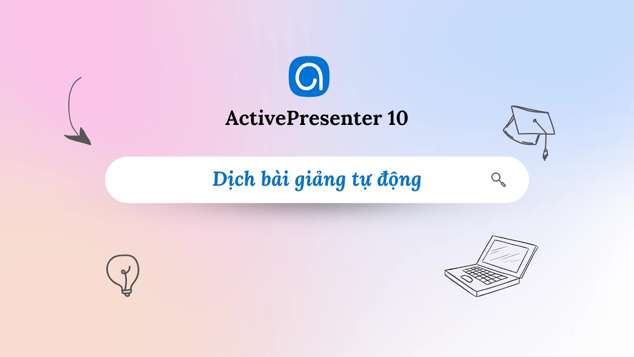 Dịch bài giảng tự động bằng AI với ActivePresenter 10