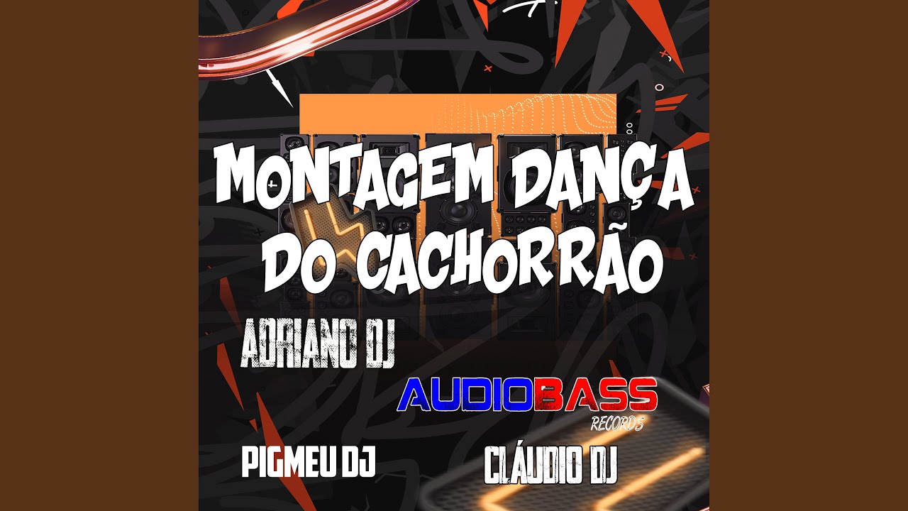 Montagem Dança do Cachorrão