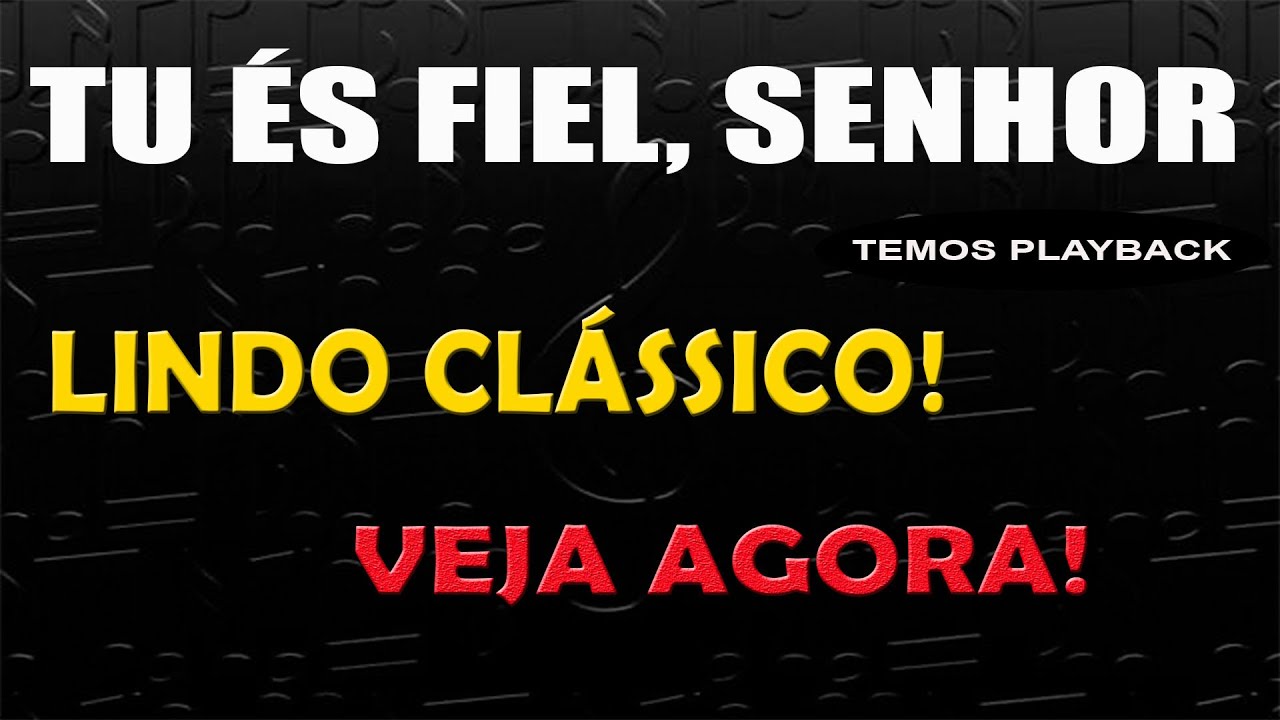 HINO 025 (HCC) - TU ÉS FIEL SENHOR
