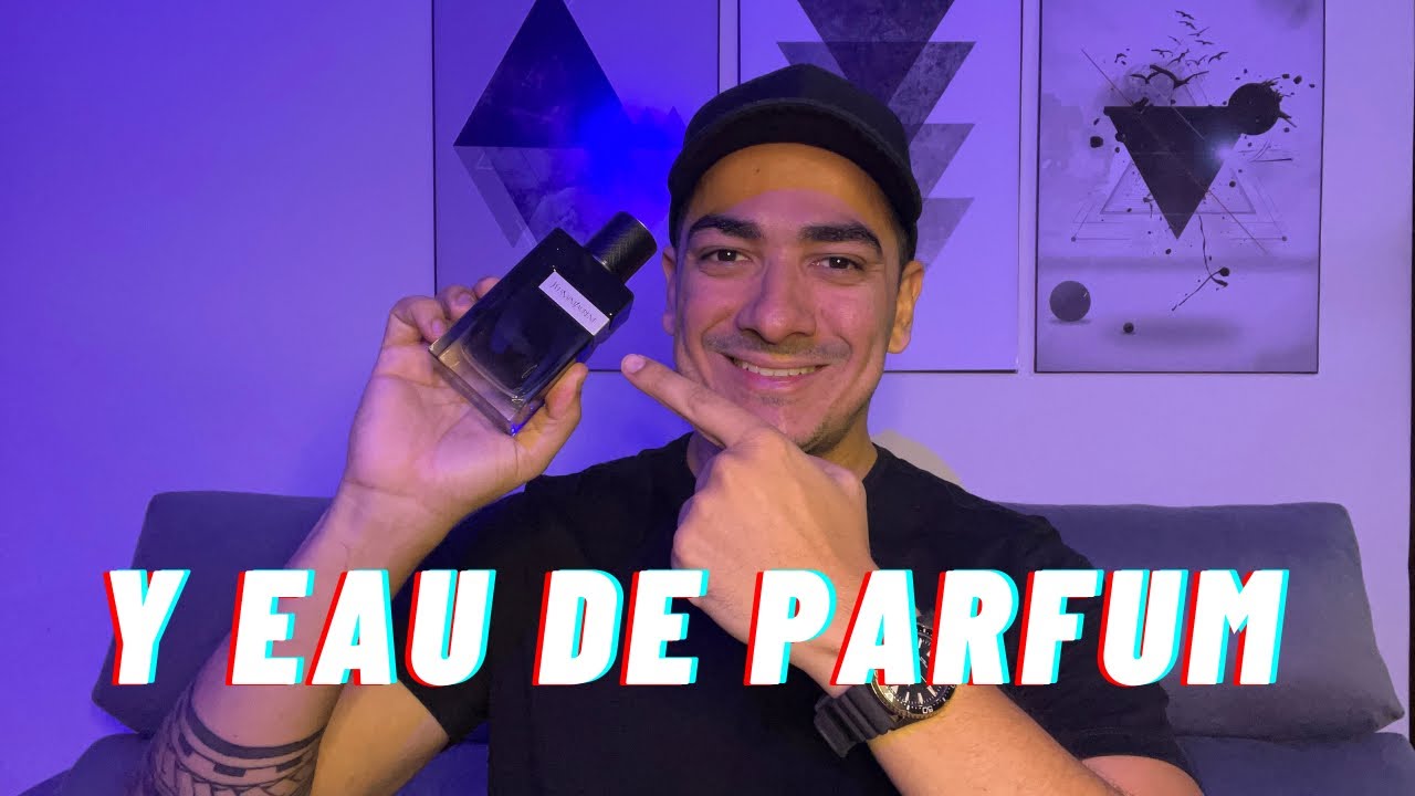 Perfume Y Eau de Parfum- Yves Saint Laurent (análise completa)