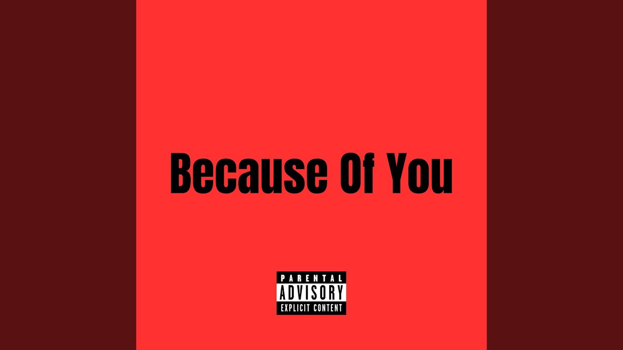 Because of You