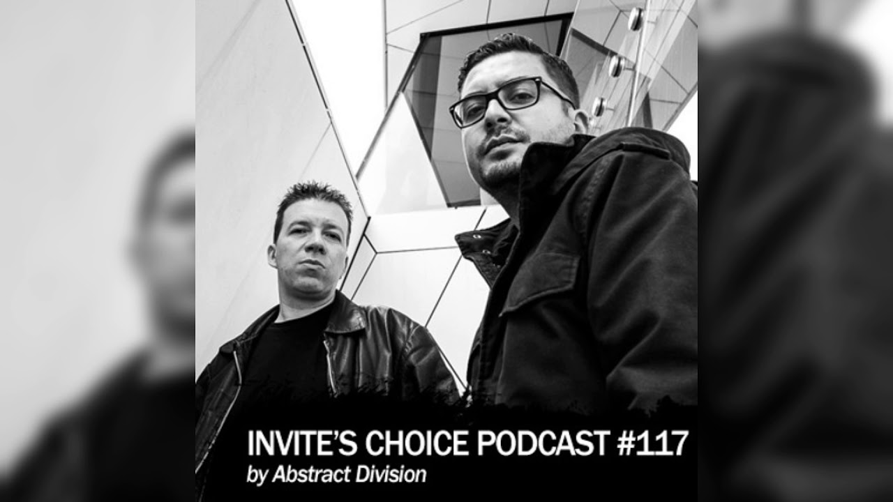 Invite's Choice Podcast 117 - Abstract Divison