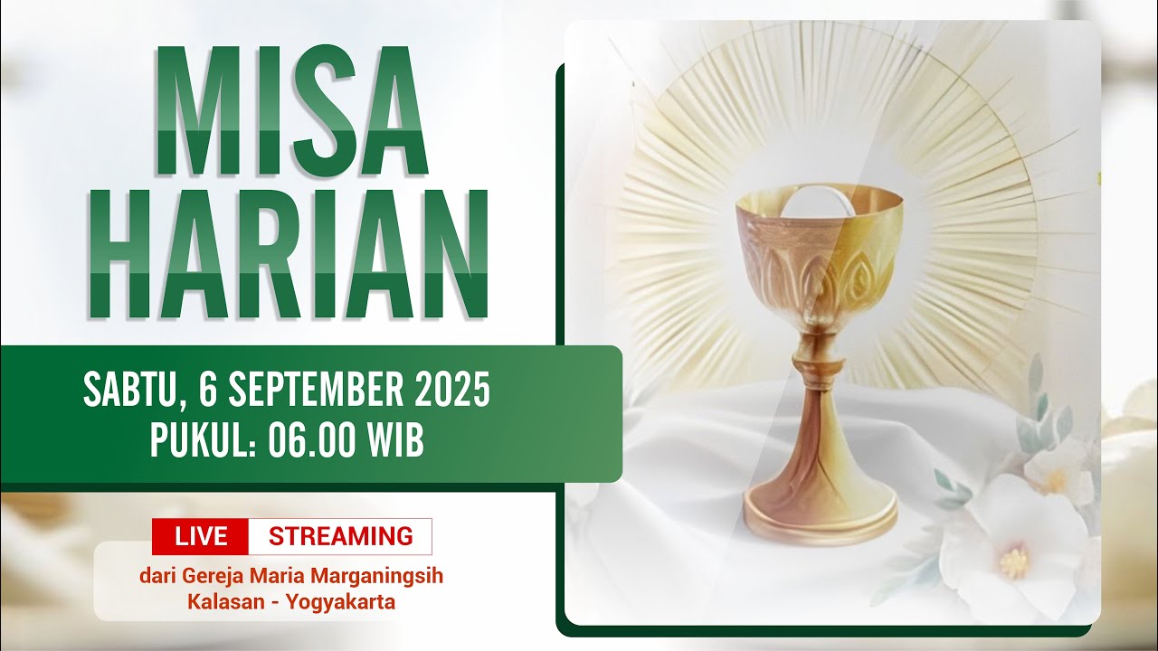 MISA HARIAN - SABTU, 6 SEPTEMBER 2025 | PUKUL 06.00 WIB