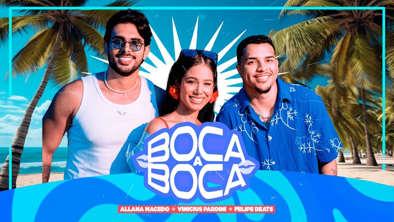 Boca a Boca - Allana Macedo & @ViniciusPardiniOficial & @felipebeatsoficial