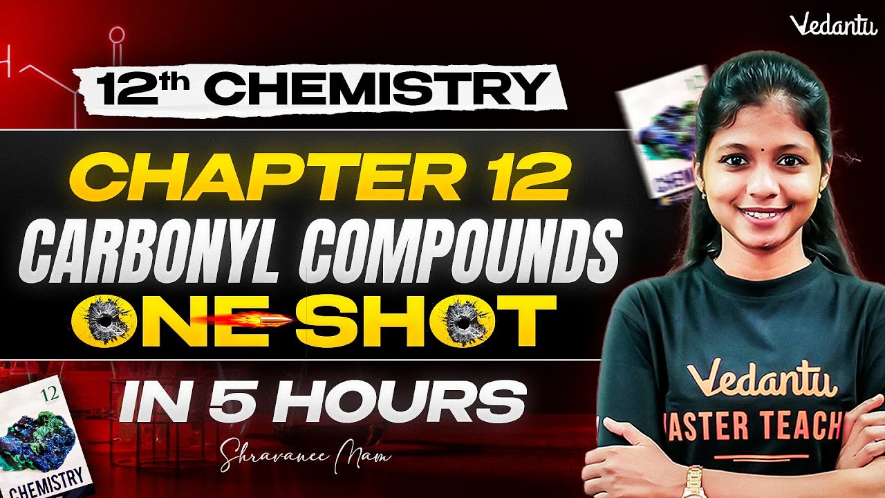 12th Chemistry | Chapter 12  Carbonyl Compounds  in One Shot | TN State Board | Shravanee Ma'am