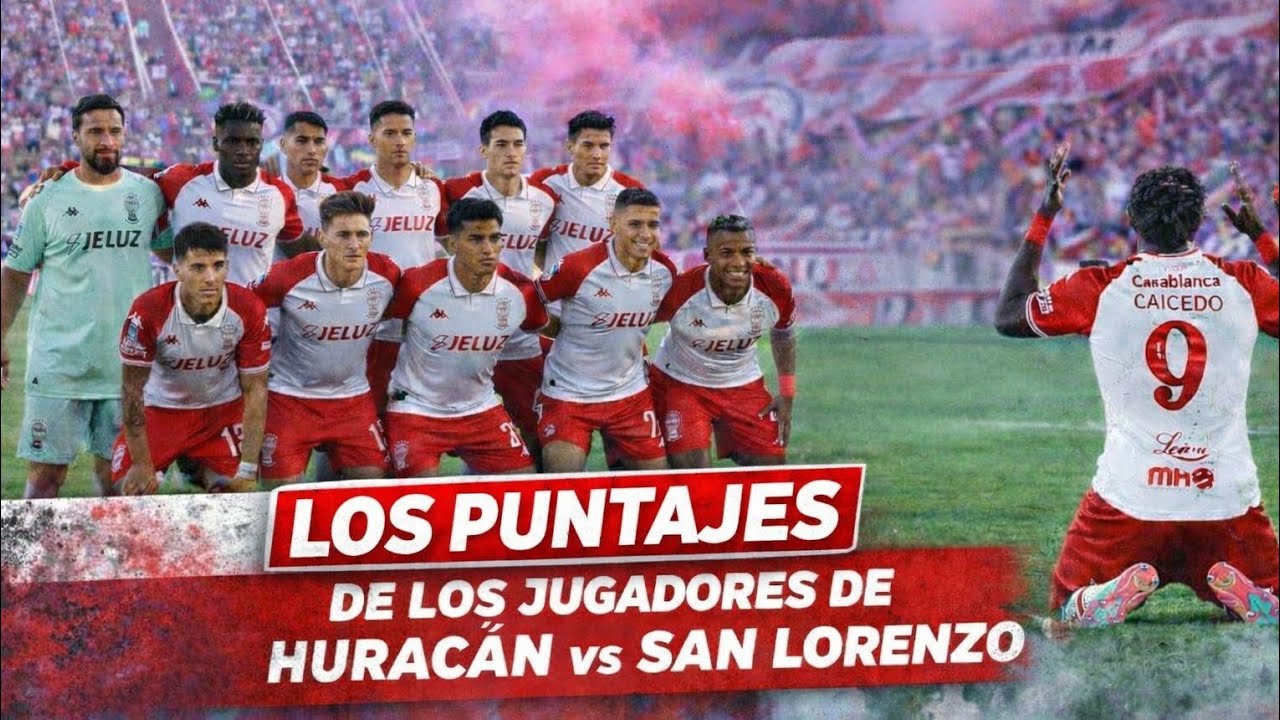 Puntajes de los jugadorws |#Huracán 1- #SanLorezo | F4