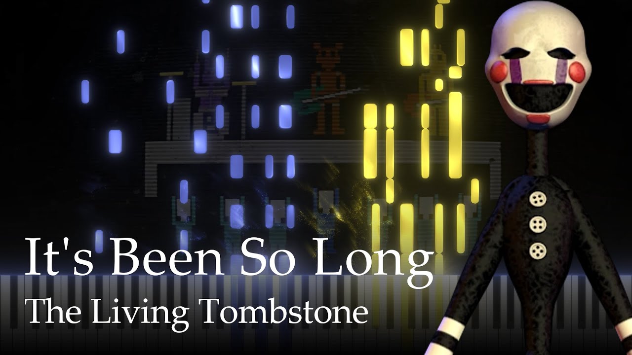 It's Been So Long / The Living Tombstone [Piano]
