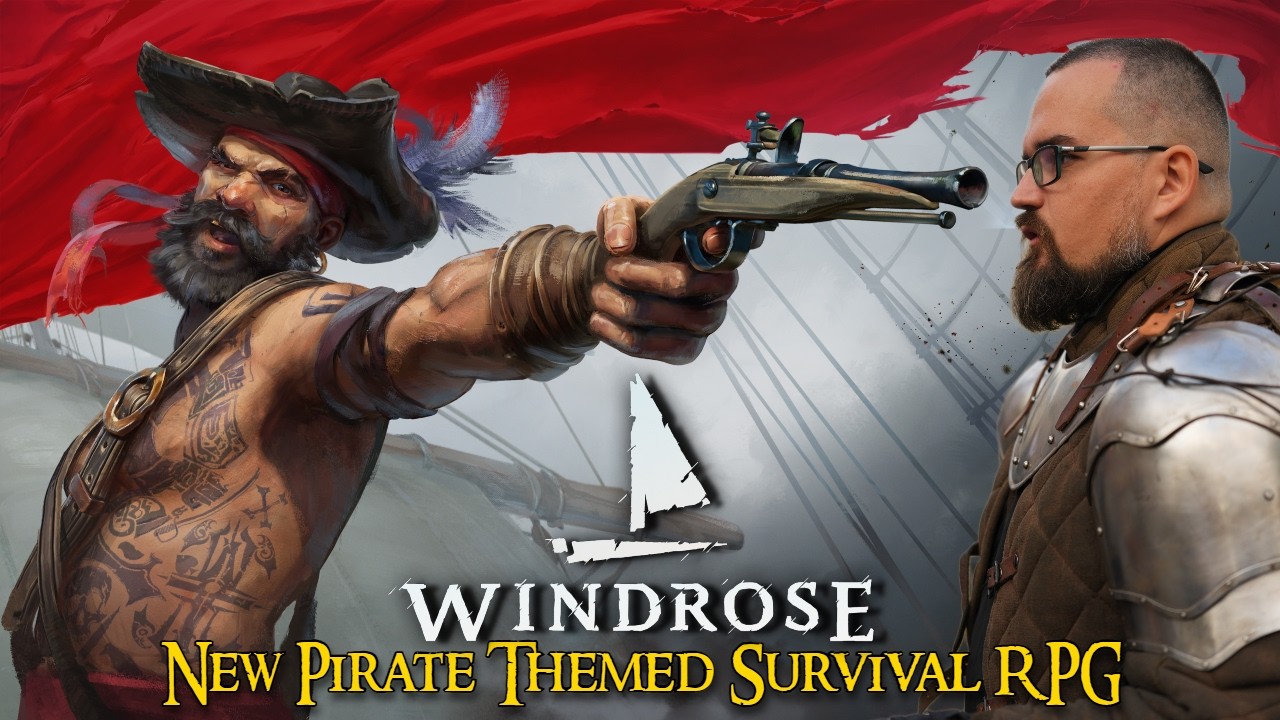 One of THE best Pirate Themed RPG - WINDROSE