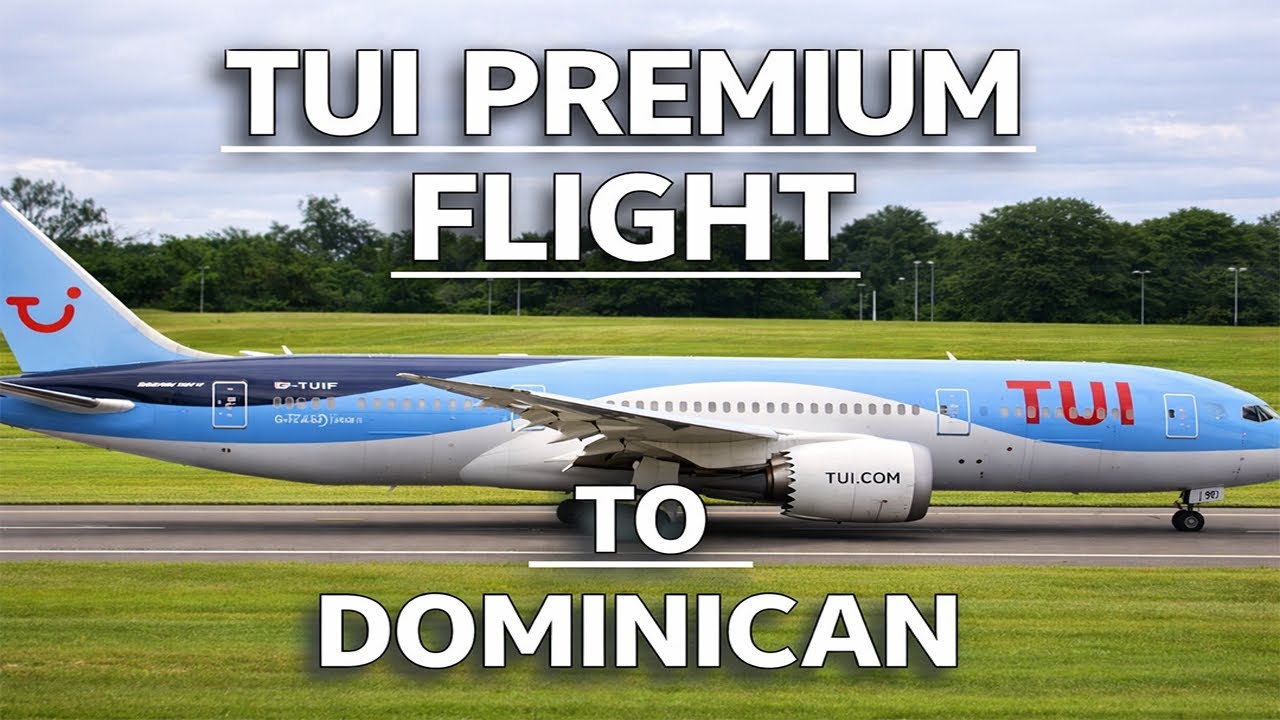 I Tried TUI Premium Experience to Dominican Republic 🌴 Is It Worth Upgrading?