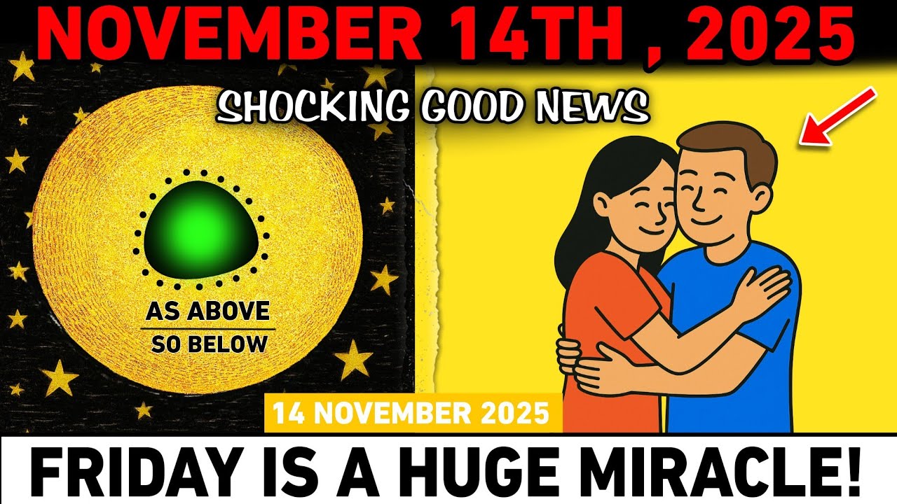 CHOSEN ONES &mdash; November 14: 7 SHOCKING Good News Are Coming! A BIG Surprise Awaits!