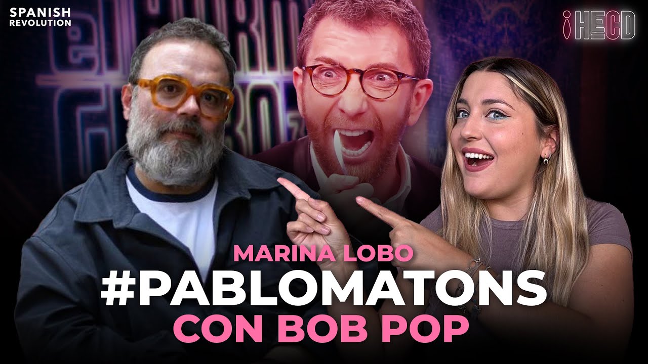 HECD! 343 - Rajando de Pablo Motos con Bob Pop