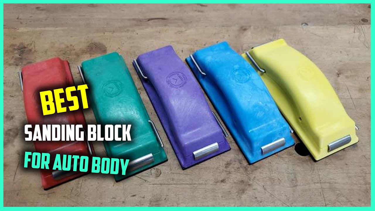 Top 5 Best Sanding Blocks for Auto Body [Review] - Wet & Dry Sandpapers/Weapon Sanding Block [2026]