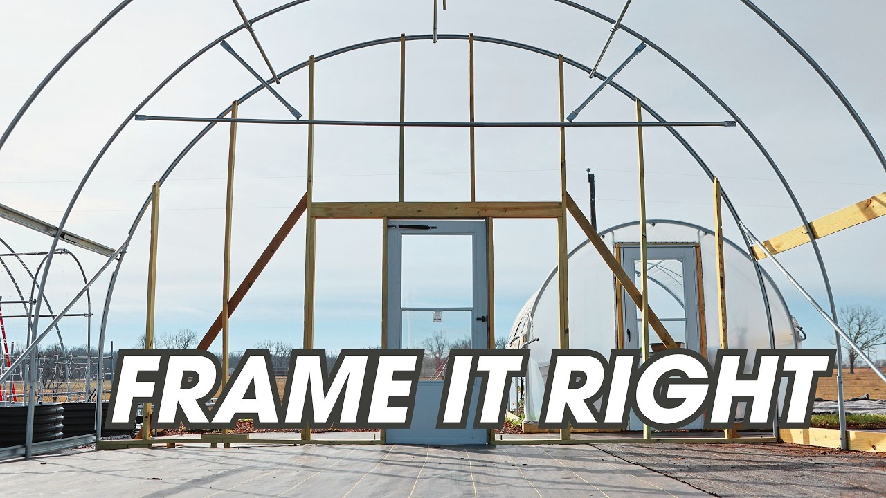 How to Frame a Hoop House End Wall the Right Way