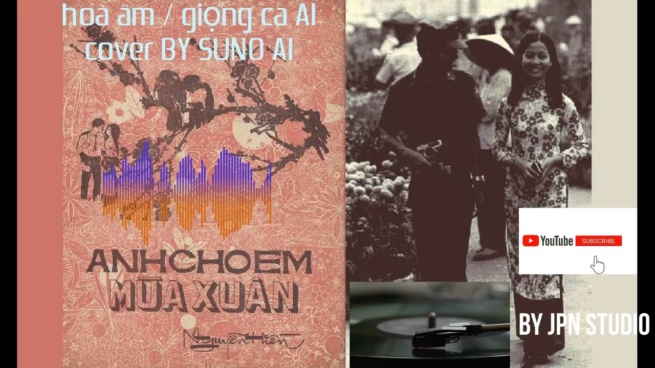 Anh Cho Em Mùa Xuân, cover với Suno AI,mới mẻ, hiện đại nhưng vẫn giữ được tinh thần gốc của ca khúc