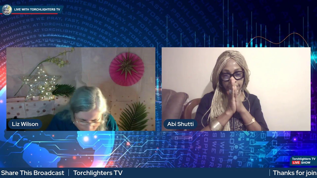 Torchlighters TV &ldquo;Prophetic Light House&rdquo; with Abi & Liz