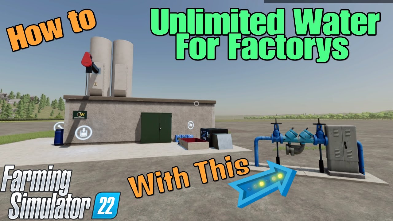 How to get Unlimited water for your Factory on FS22