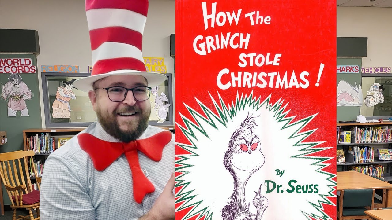 How the Grinch Stole Christmas! by Dr. Seuss Read Aloud by Mr. Wilson