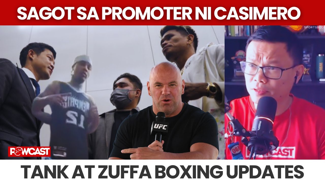 Powcast Sumagot sa Promoter ni Casimero | Tank Davis at Zuffa ang  Weird?