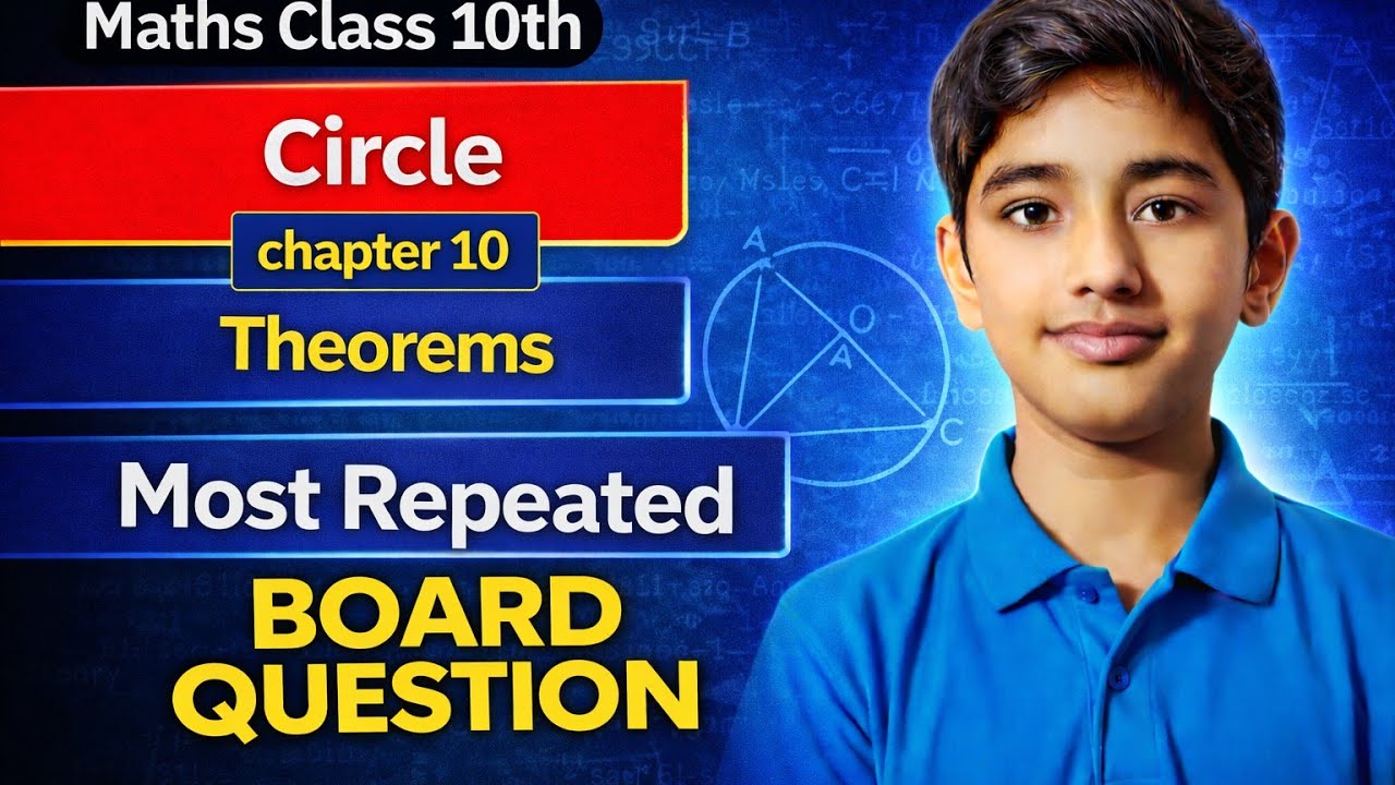Maths Class 10th | Circle | chapter 10 | Theorems | Most Repeated Board Question