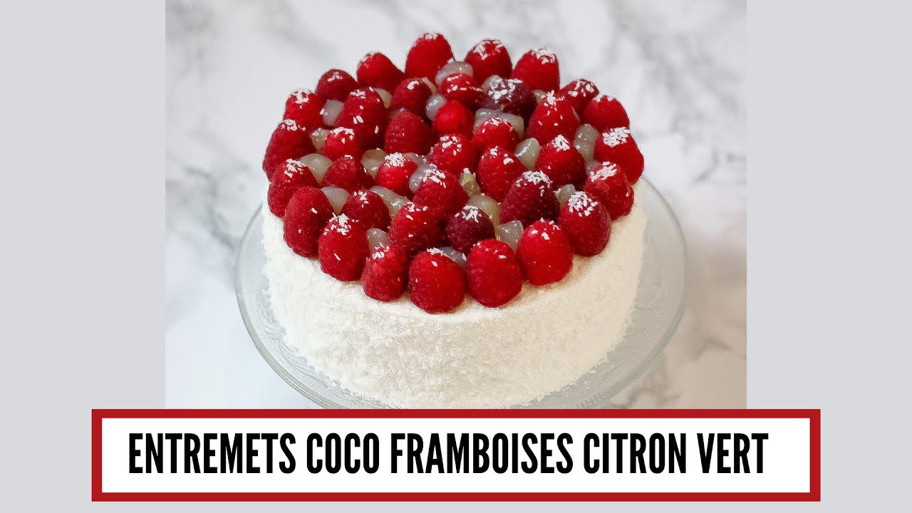 MEILLEUR GATEAU DE L'ANNÉE ? [ entremets coco , framboise , citron vert ]