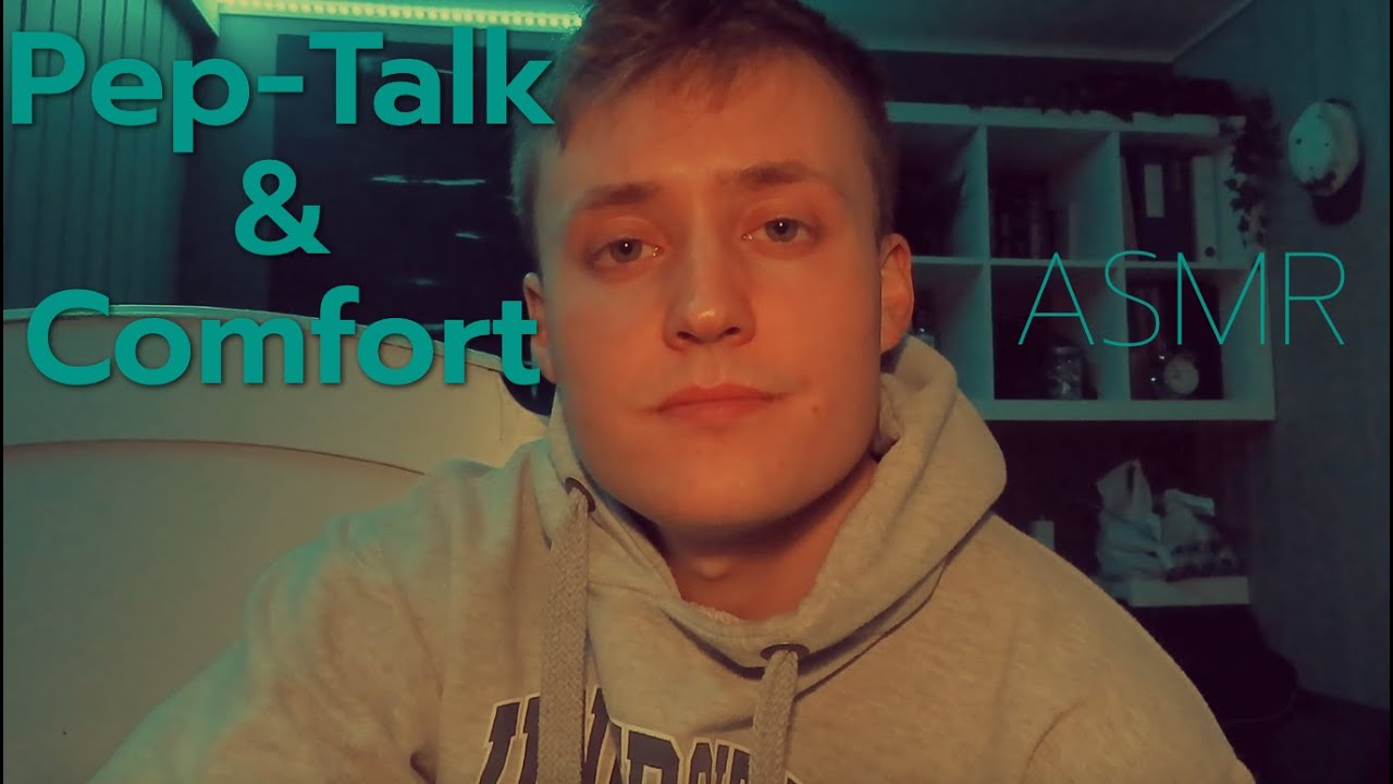 ASMR Comforting You (Pep Talk)